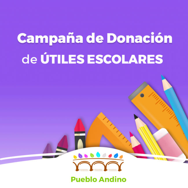 Pueblo Andino: Continúa la campaña de donación de útiles escolares